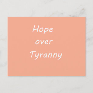 Carte postale Hope over Tyranny
