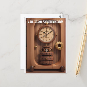 Carte Postale Horloge Je vois que c'est l'heure de ton anniversa