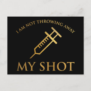 Carte Postale I Am Not Throwing Away My Shot Pro-Vaccine