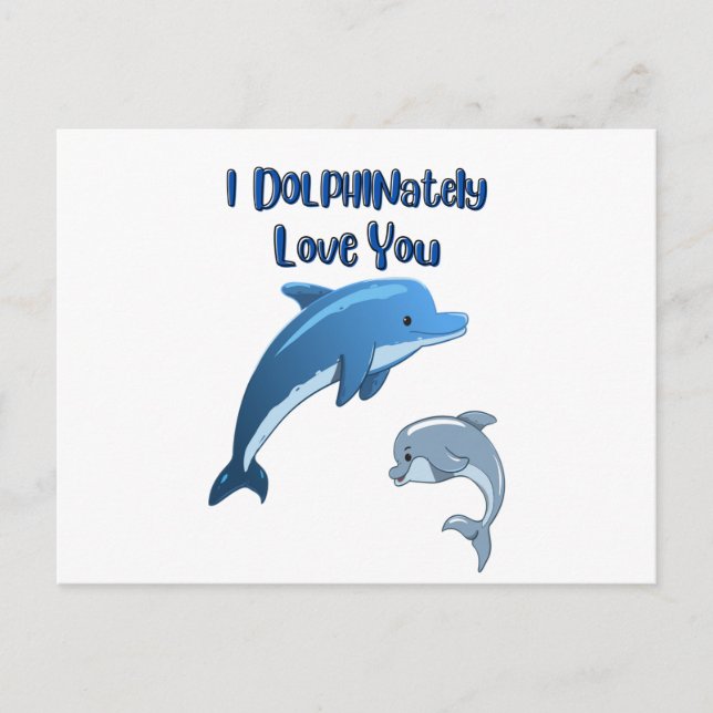Carte Postale I DOLPHINataimez-vous : (Devant)