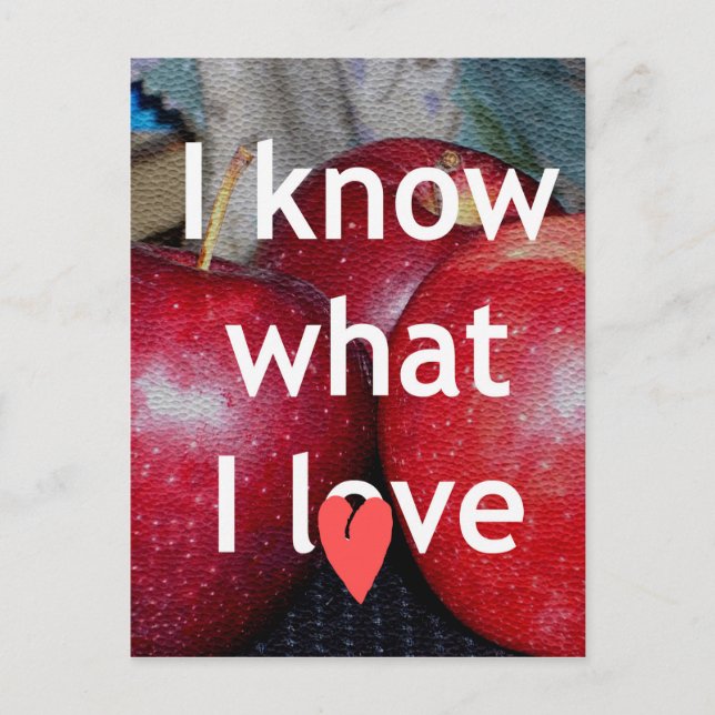 Carte Postale "I Know What I Love" - Design à thème Apple (Devant)