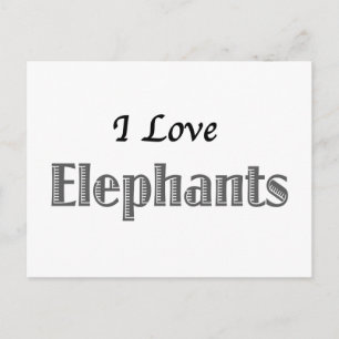Carte Postale I Love Elephants