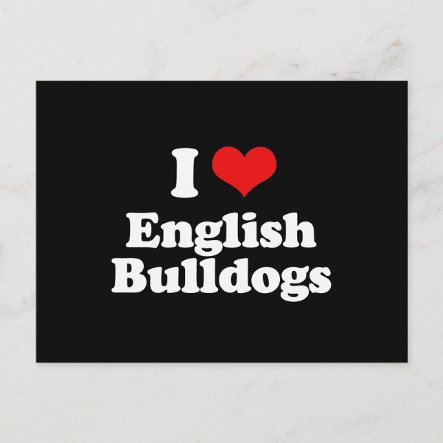 Carte Postale I Love English Bulldogs (Devant)
