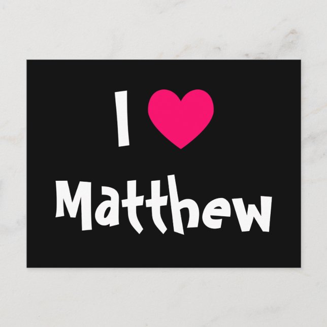 Carte Postale I Love Matthew (Devant)