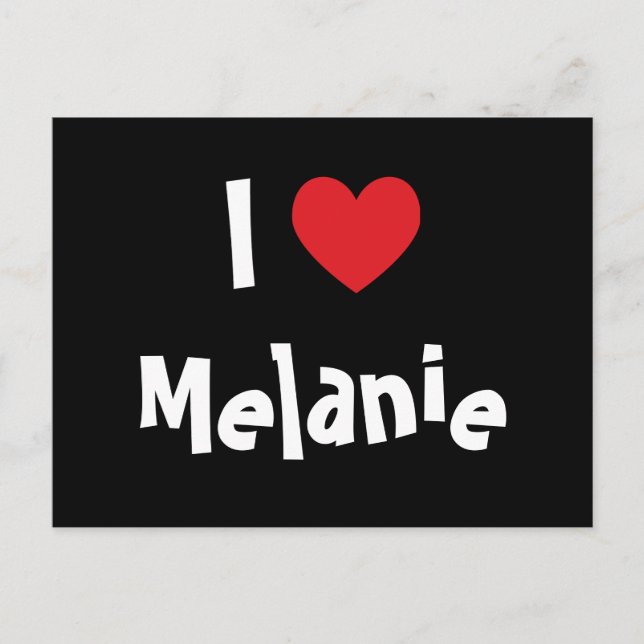 Carte Postale I Love Melanie (Devant)