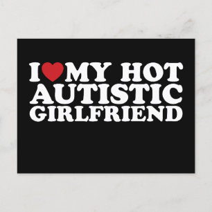 Carte Postale I Love My Hot Autistic Girlfriend GF Autism Heart