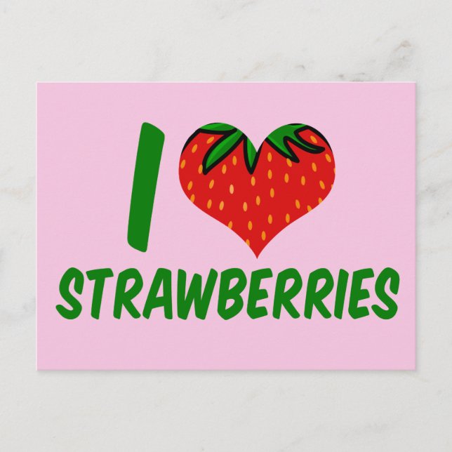 Carte Postale I Love Strawberries Cute Strawberry Farm (Devant)