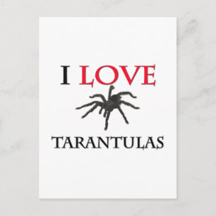 Carte Postale I Love Tarantulas