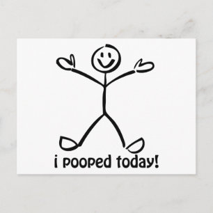 Carte Postale I Pooped Today