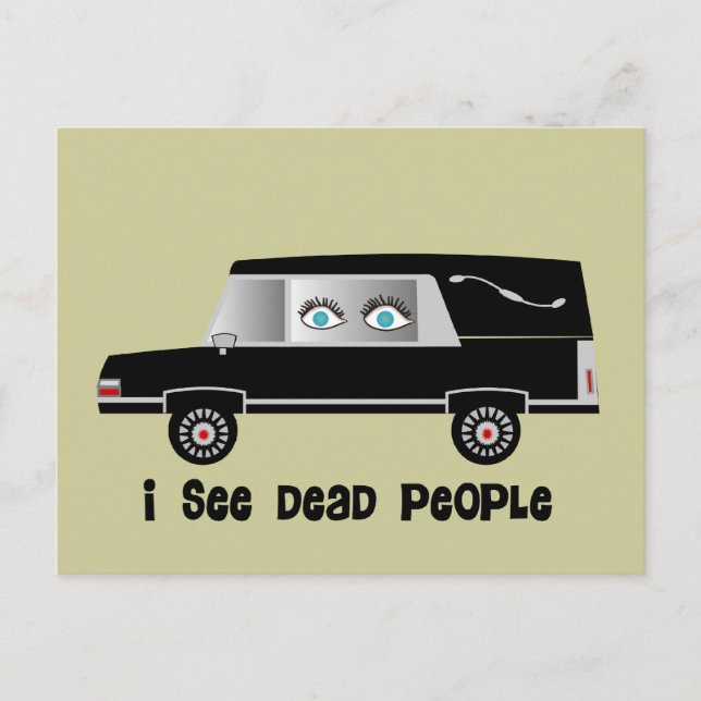 Carte Postale "I See Dead People" Cadeaux du directeur funéraire (Devant)