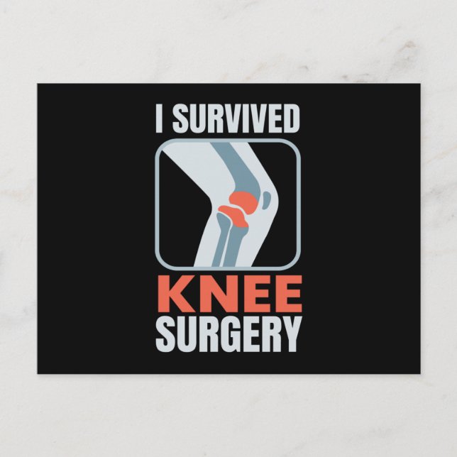 Carte Postale I Survived Knee Surgery Knee Surgery (Devant)