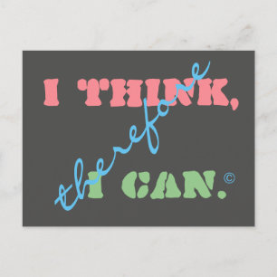 Carte Postale I Think Therefore I Can Positive Thinking