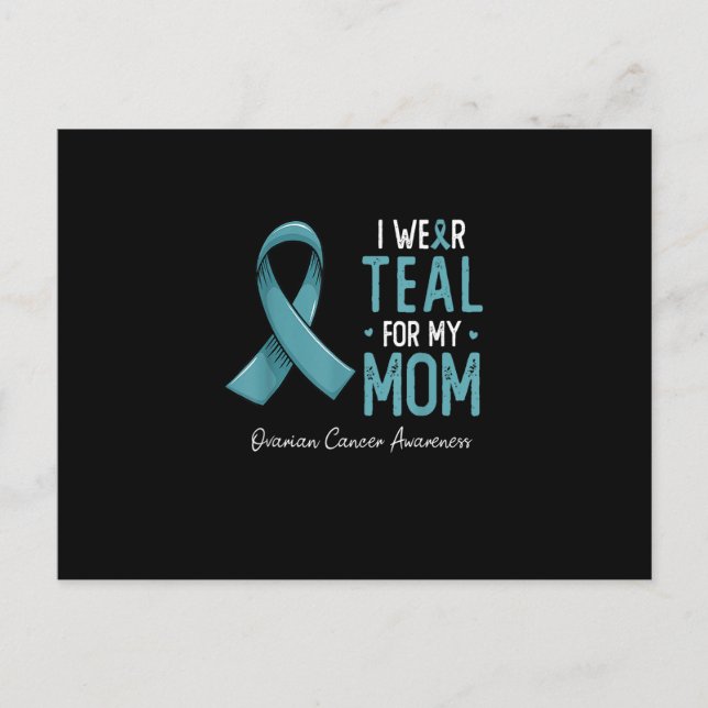 Carte Postale I wear teal for my ovarian cancer awareness mo (Devant)