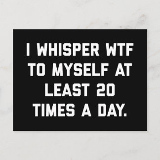 Carte Postale I Whisper WTF Drôle Citation