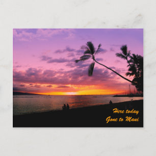 Carte Postale Ici aujourd'hui, est allé à Maui