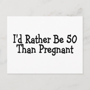 Carte Postale ID Plutôt 50 Que Enceinte
