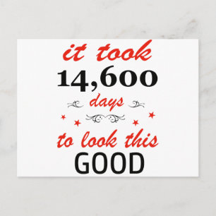 Carte Postale Il a fallu 40 ans pour avoir l'air si bon