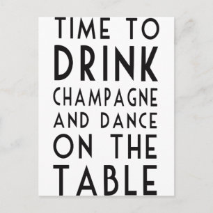 Carte Postale Il Est Temps De Boire Champagne Et Danse Sur La Ta