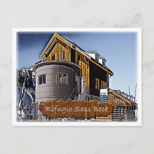 Carte Postale Il - hutte alpine Sass Bece - Dolomiti