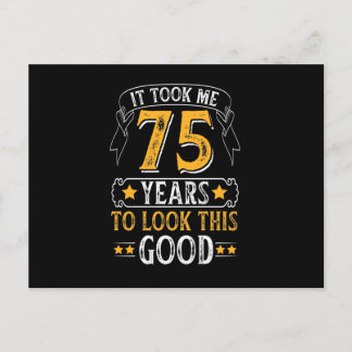 Carte Postale Il M'a Fallu 75 Ans Pour Avoir Cette Belle Apparen