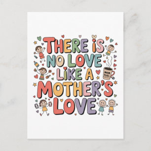Carte Postale Il n'y a pas d'amour comme l'amour d'une mère