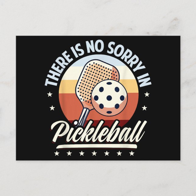 Carte Postale Il N'Y A Pas De Désolé Dans Pickleball (Devant)