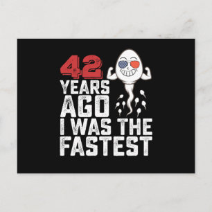 Carte Postale Il y a 42 ans pour mon anniversaire j'étais le plu