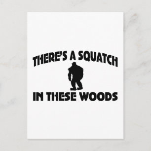 Carte Postale Il y a un squatch dans ces bois