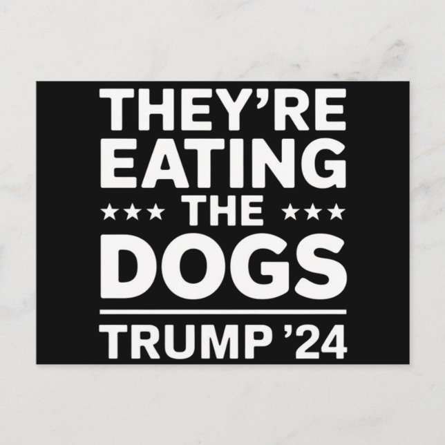Carte Postale Ils mangent les chiens Débat drôle Citation Trump (Devant)
