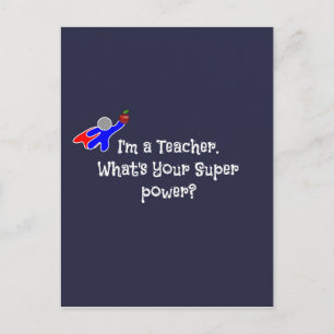 Carte Postale I'm a Teacher--teacher humor