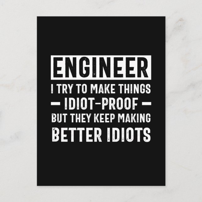 Carte Postale Ingénieur J'Essaie De Faire Des Choses Idiot Preuv (Devant)