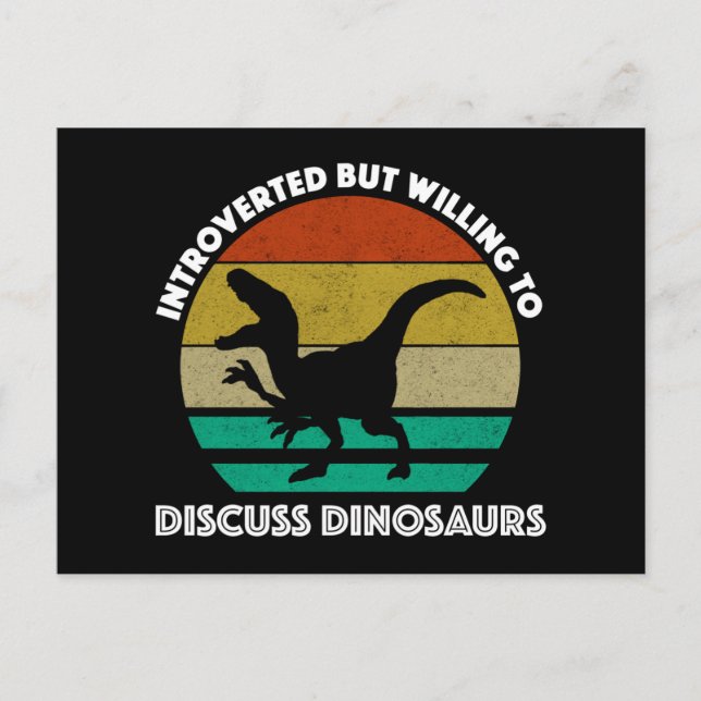 Carte Postale Introverti Mais Prêt À Discuter Des Dinosaures (Devant)