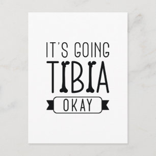 Carte Postale It’s Going Tibia Okay