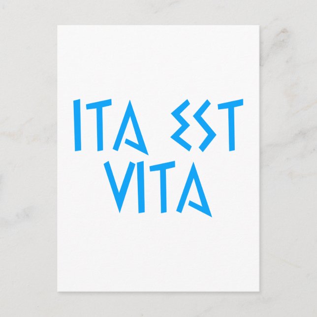 Carte Postale ita est vita latin (Devant)