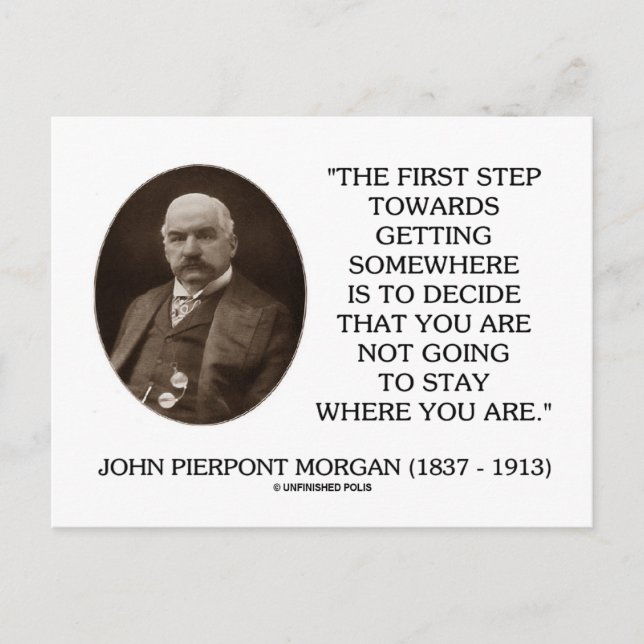 Carte Postale J.P. Morgan Première étape vers obtenir quelque pa (Devant)