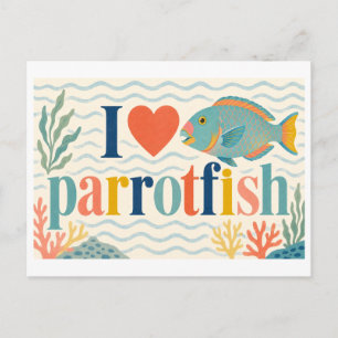 Carte Postale "J'adore les poissons-perroquets"