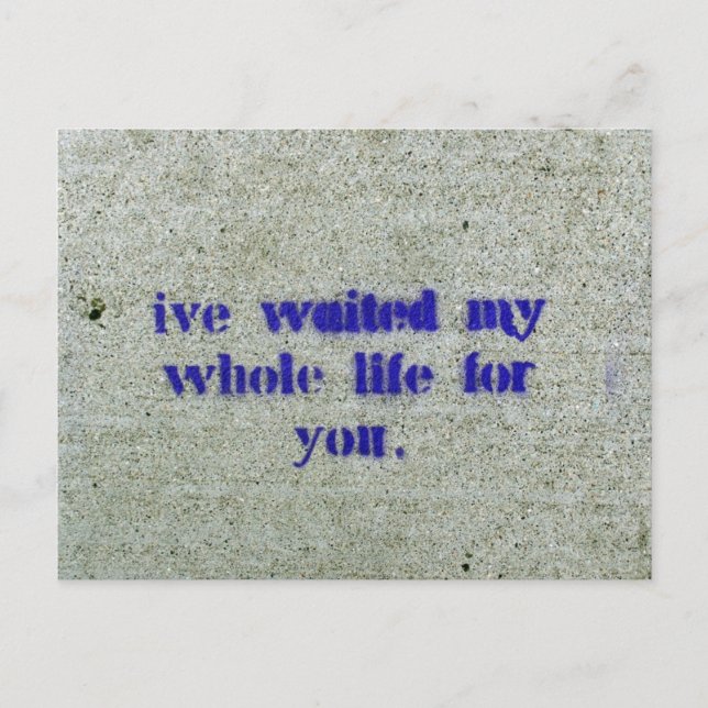 Carte Postale J'ai attendu toute ma vie pour toi (Devant)