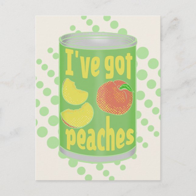 Carte Postale J'ai des pêches Tin de fruit (Devant)