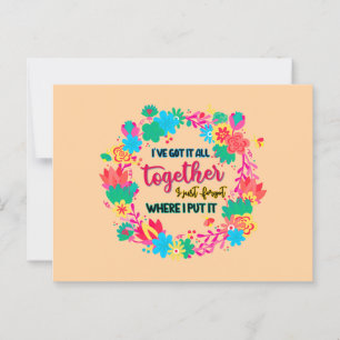 Carte Postale J'Ai Tout Compris, J'Ai Oublié Où J'Ai Mis