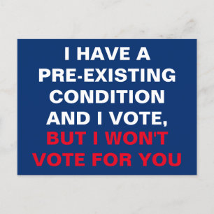 Carte Postale J'ai une condition préexistante et je vote