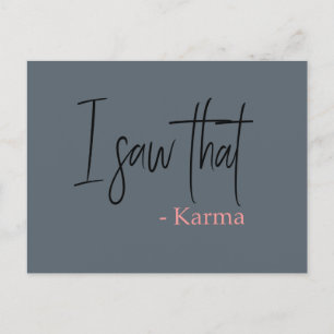 Carte Postale J'ai vu ce slogan de citation karma