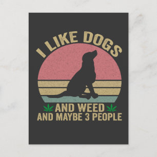 Carte Postale J'aime les chiens et l'herbe Et peut-être 3 Person