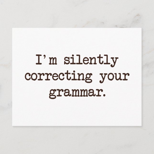 Carte Postale Je corrige ta grammaire en silence. (Devant)