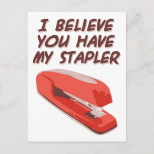 CARTE POSTALE JE CROIS QUE VOUS AVEZ MON STAPLER