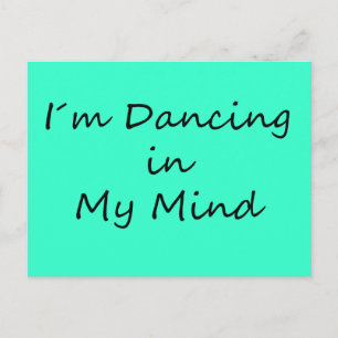 Carte Postale Je danse dans mon esprit