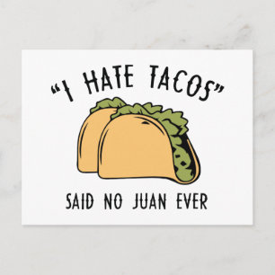 Carte Postale Je déteste les tacos – dit aucun Juan jamais