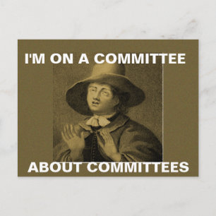 Carte Postale Je fais partie d'un comité sur les comités - Quake