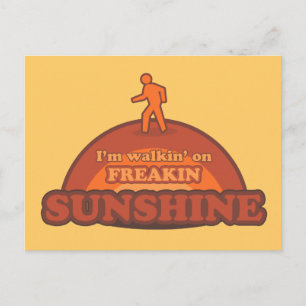 Carte Postale Je marche sur Freakin Sunshine Frickin heureux