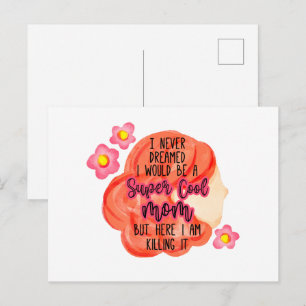 Carte Postale Je N'Ai Jamais Rêvé Que Je Serais Une Maman Super