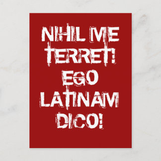 Carte Postale Je ne crains rien !  Je parle latin !